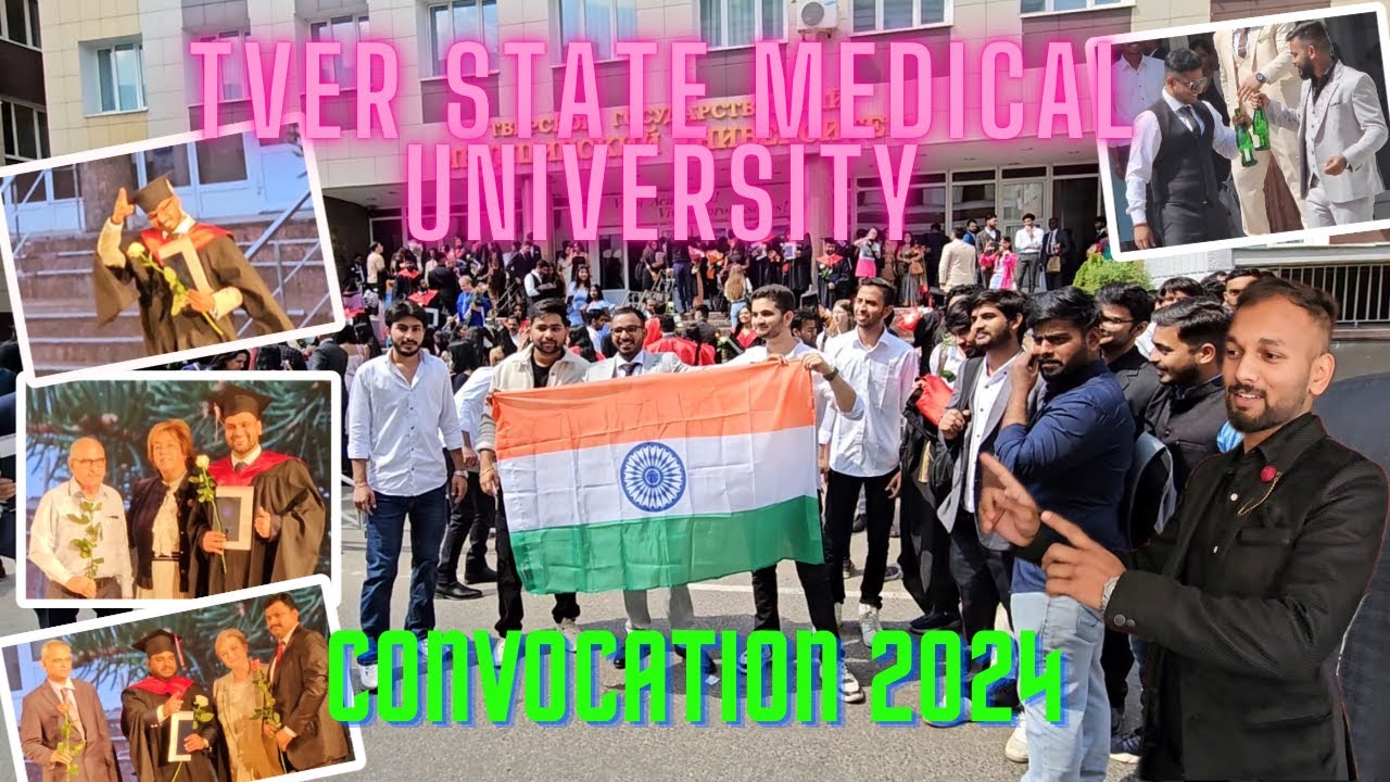 Convocation Vlog | 2024 Batch | Pass out | Tver State Medical University | Russia | MBBS