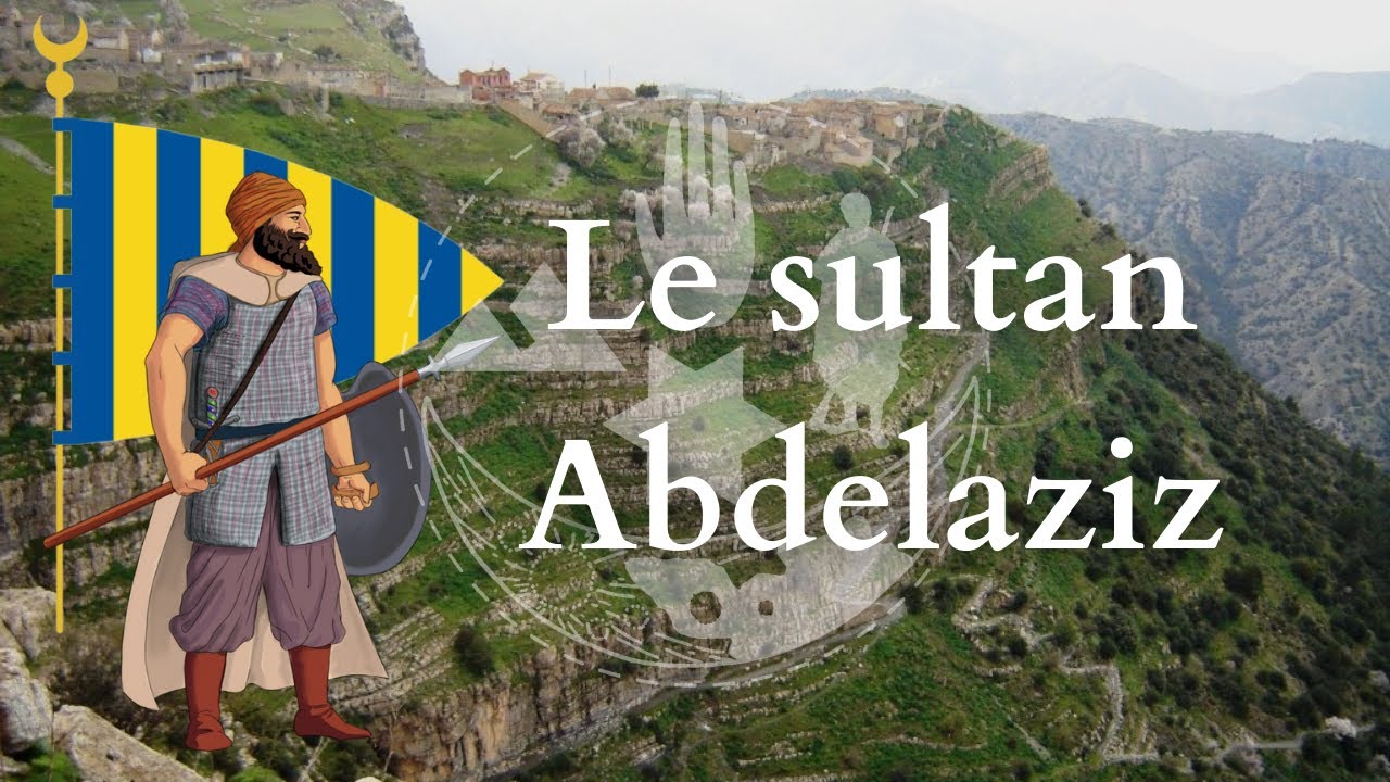 A&iuml;t Abbes : Le sultan Abdelaziz