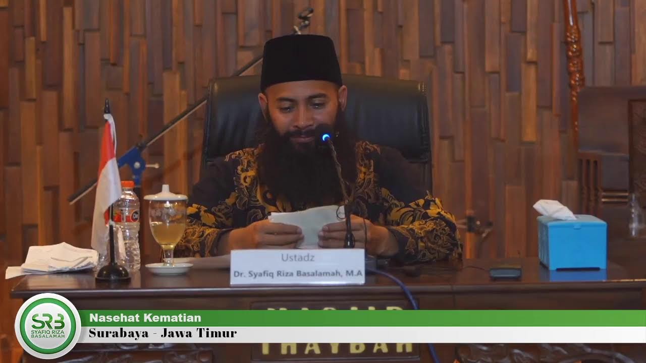 Nasehat Kematian - Ustadz Dr Syafiq Riza Basalamah MA