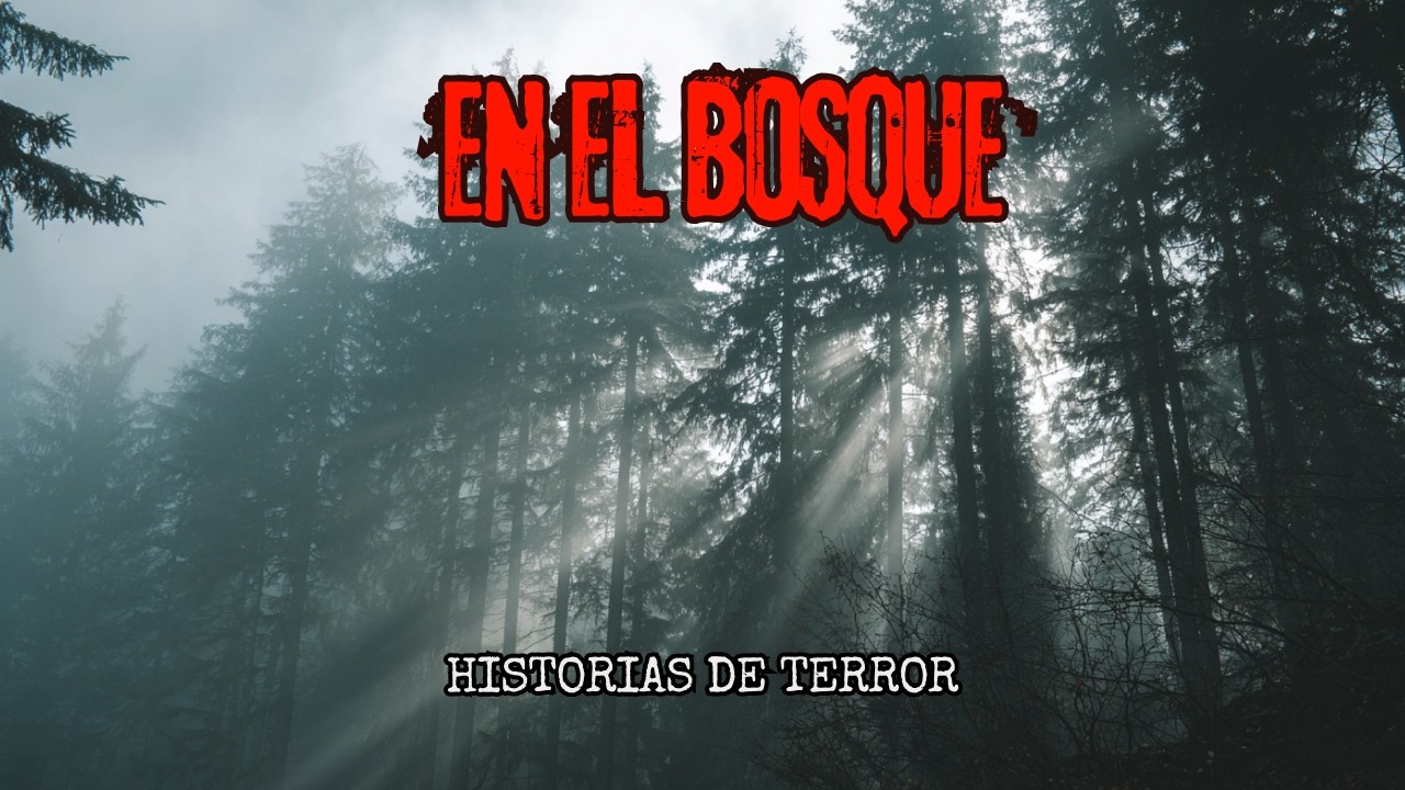 Encuentros ATERRADORES en el BOSQUE/ Historias de TERROR