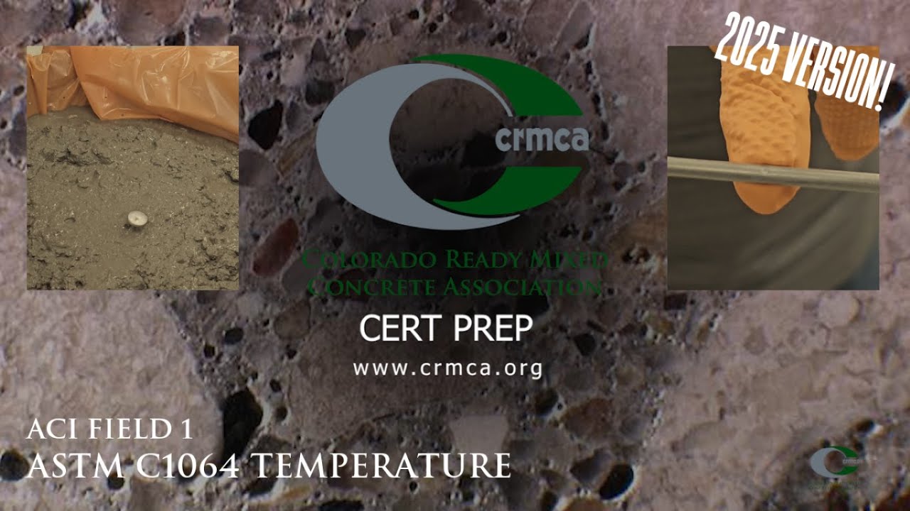 ACI Field 1 - Температура ASTM C1064 - Онлайн-процедуры испытаний бетона CRMCA (v3-2025)