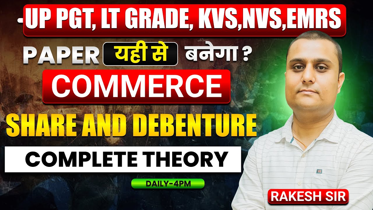 UP LT GRADE,KVS,NVS,EMRS||SHARE AND DEBENTURE- COMPLETE THEORY  || #KVS_COMMERCE #lt_commerce