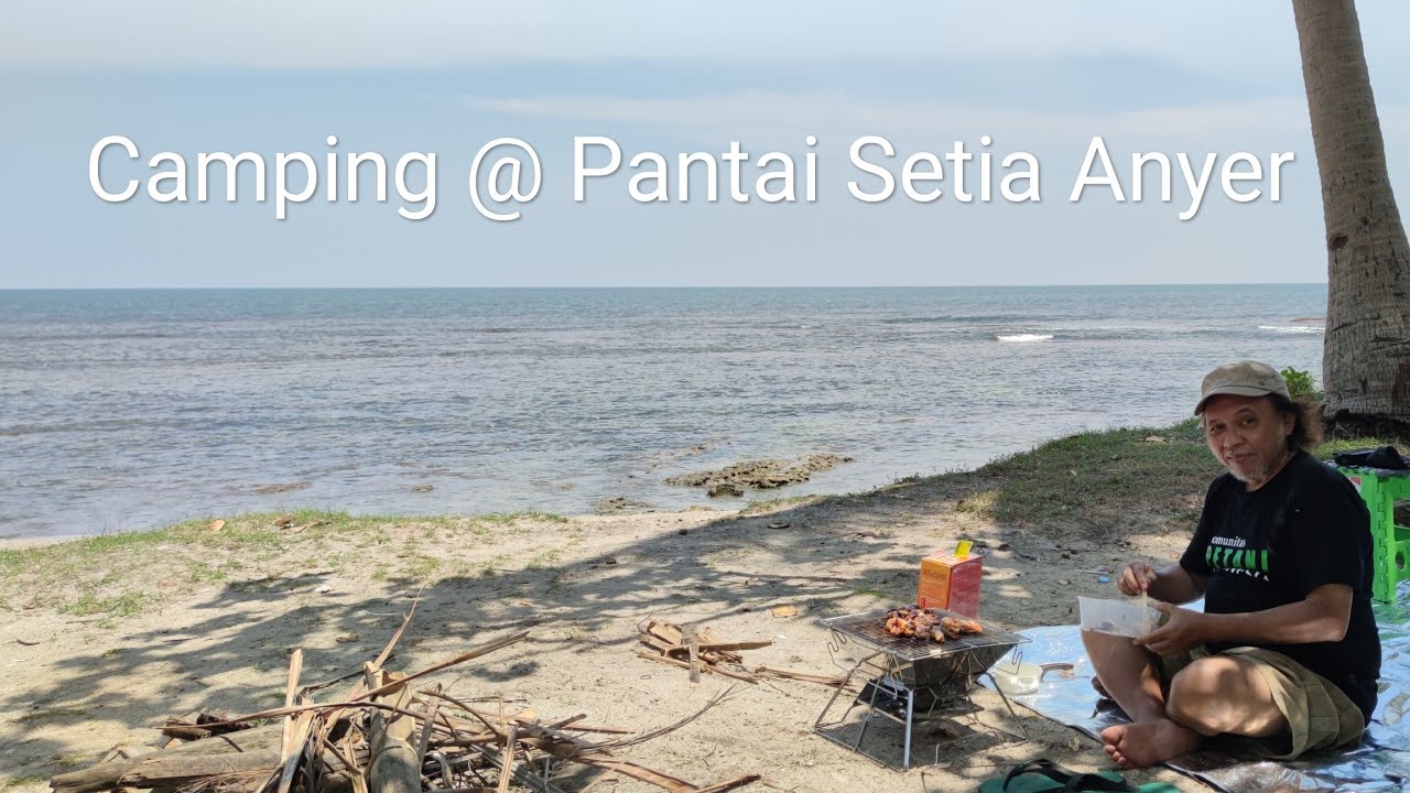 Pantai Setia Anyer (CVLOG #1) Family Camping di Pantai Anyer