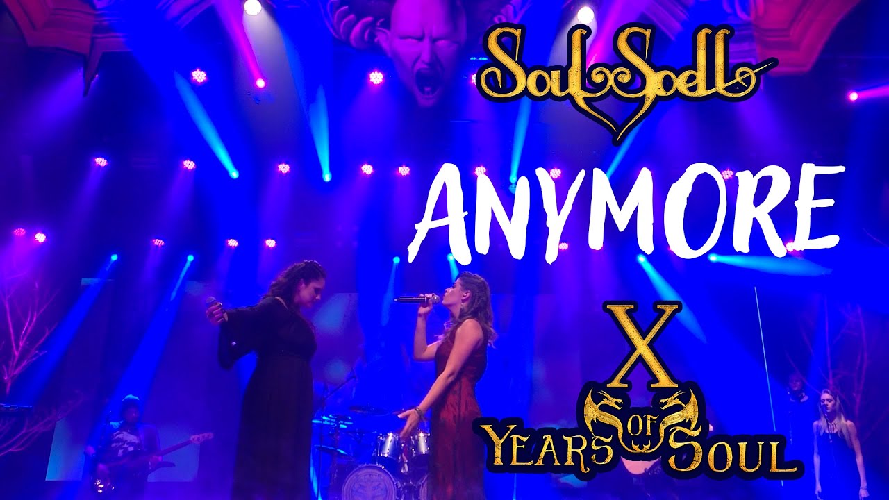 Soulspell | Anymore (X Years Of Soul)