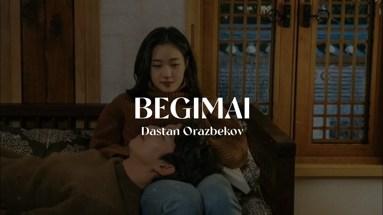 begimai - Dastan Orazbekov | speed up | xanzada |