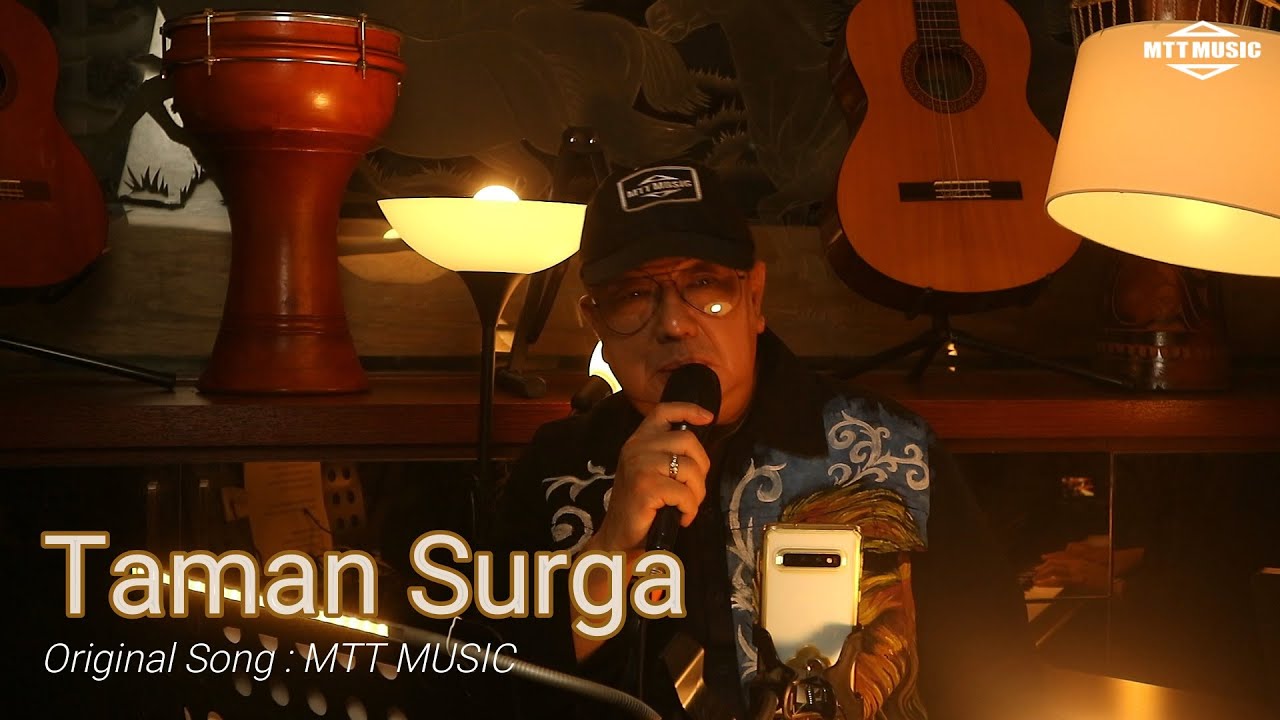 TAMAN SURGA (ACOUSTIC ORIGINAL RELIGION SONG) OF MTT MUSIC