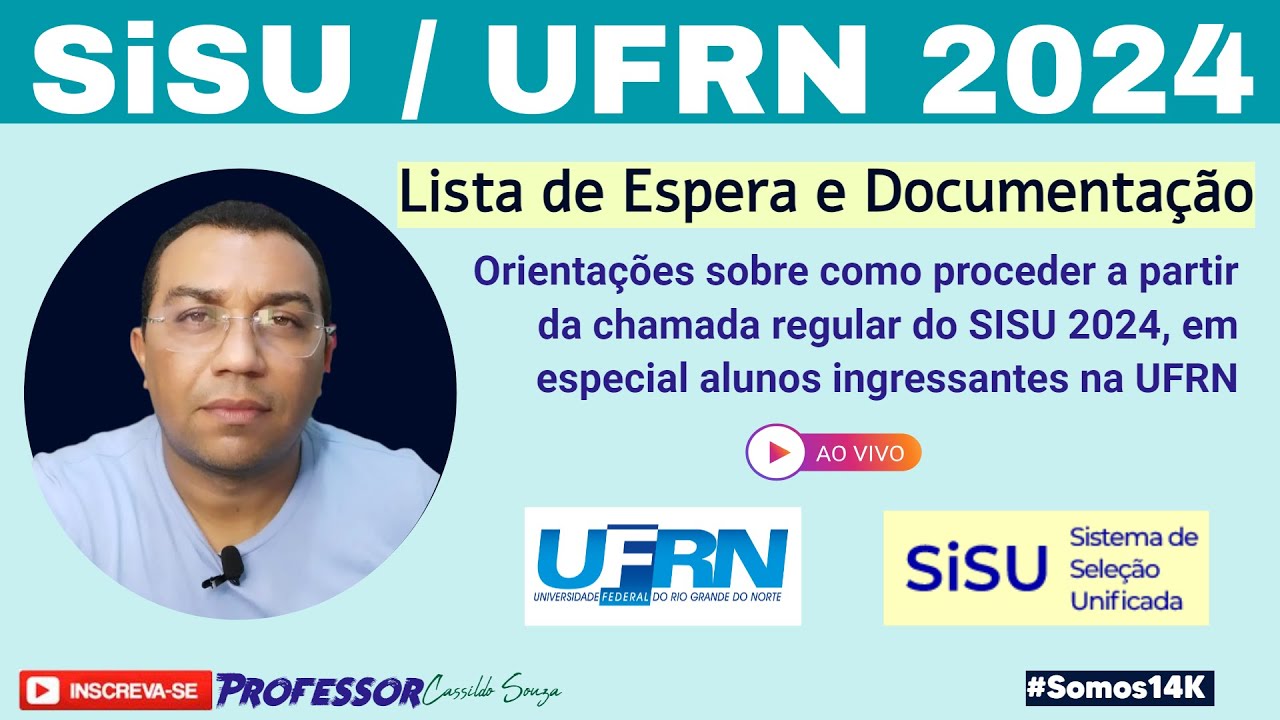 Prof. Cassildo Souza - SiSU / UFRN 2024 - Lista de Espera e Documentação Necessária (AO VIVO!)
