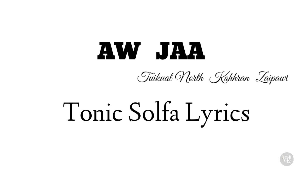 Aw Jaa | Tonic Solfa Lyrics