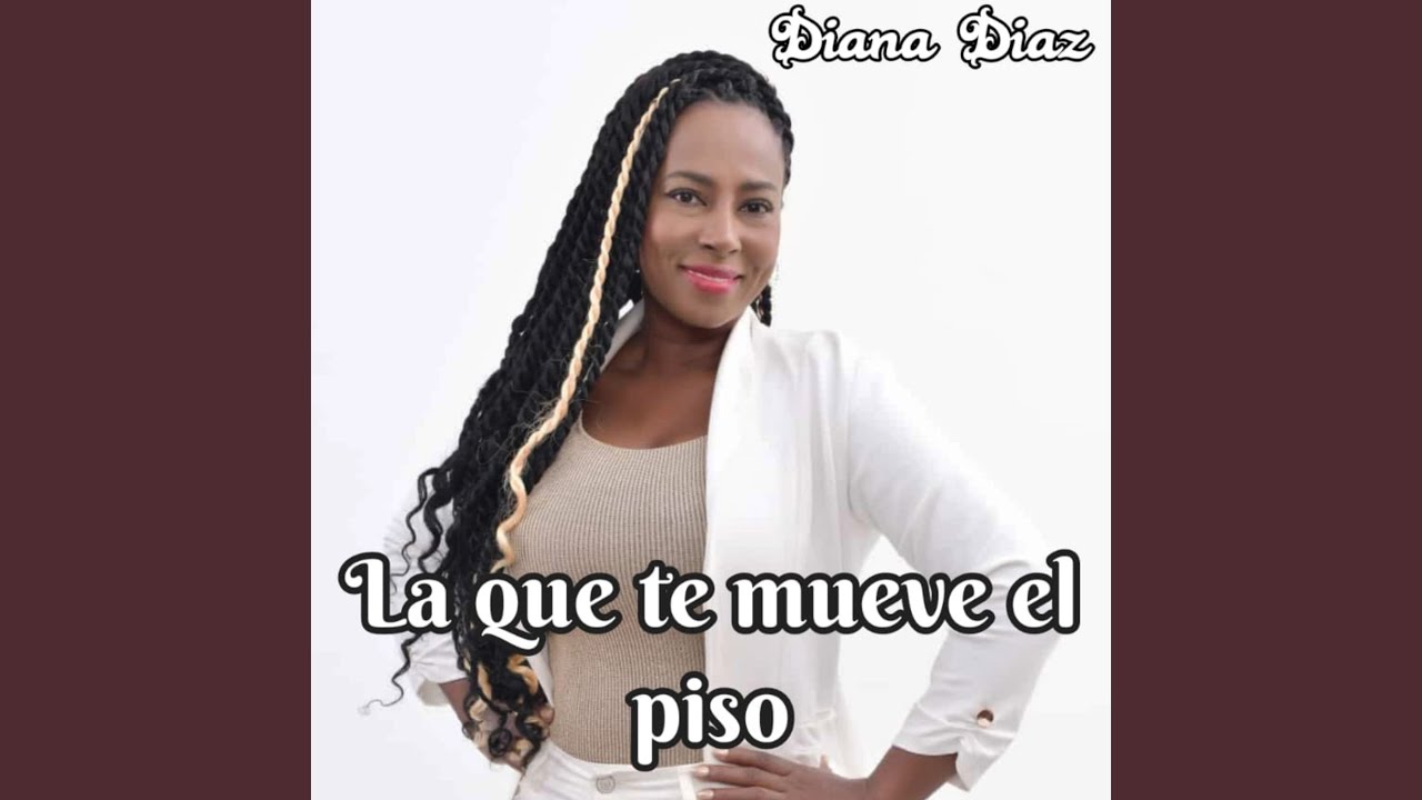 LA QUE TE MUEVE EL PISO