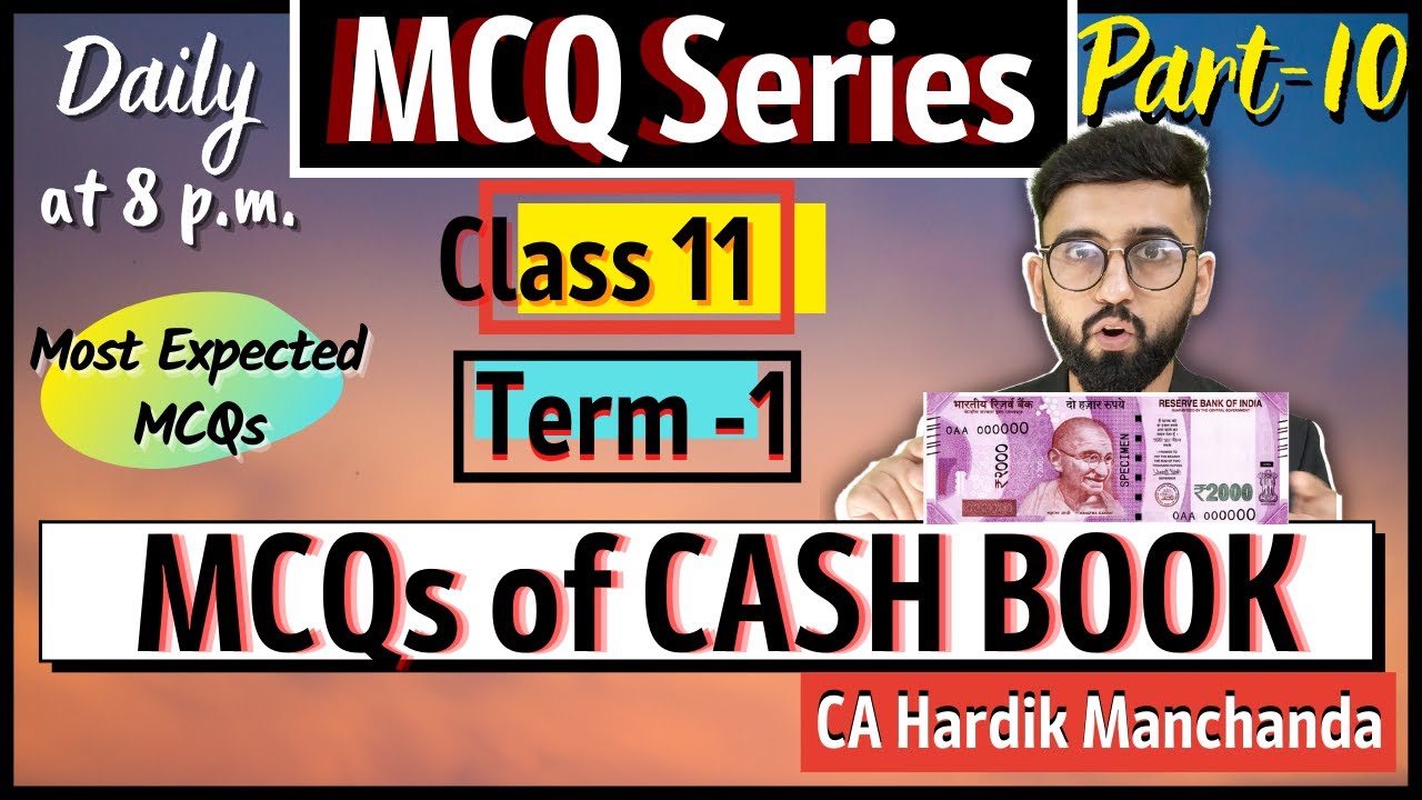 Cash Book MCQs | MCQ Practice of Class 11 -Accounts | Books of original Entry-Cash Book | Ch-11 MCQs