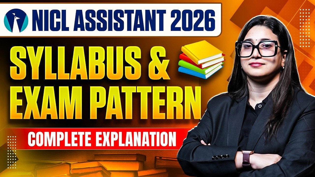 NICL Assistant 2026 Syllabus & Exam Pattern Explained | Complete Preparation Guide