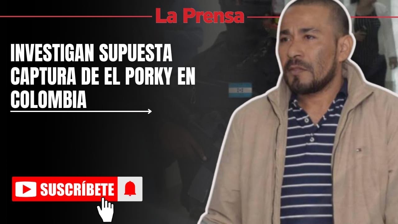El Porky habría sido capturado: autoridades investigan la supuestamente detención