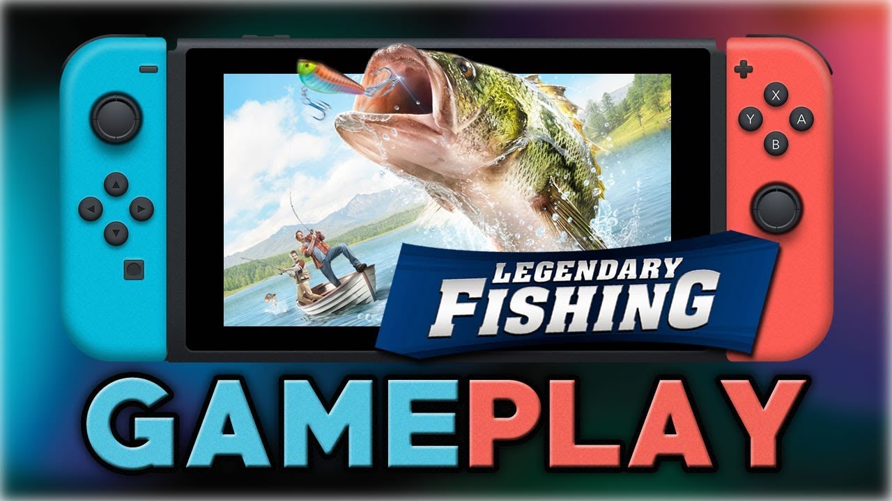 Legendary Fishing | First 15 Minutes | Nintendo Switch