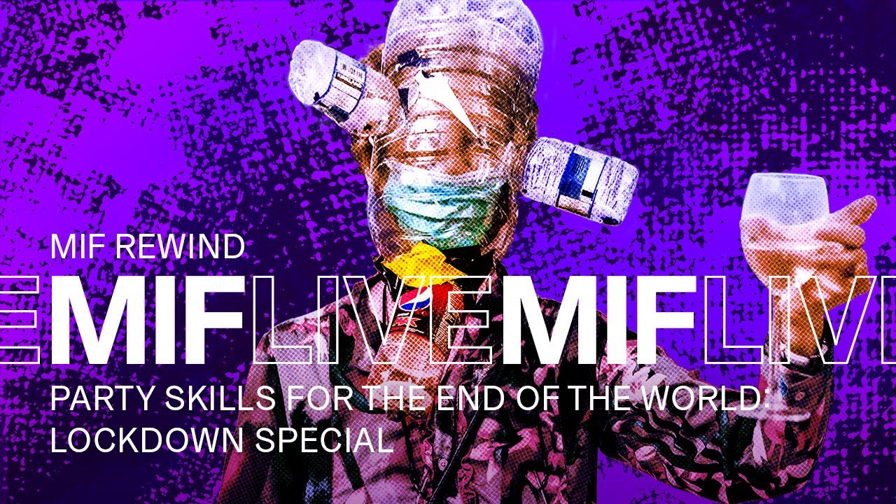 Party Skills For The End The World: Lockdown Special | Highlights | MIF Live #AtHome #WithMe