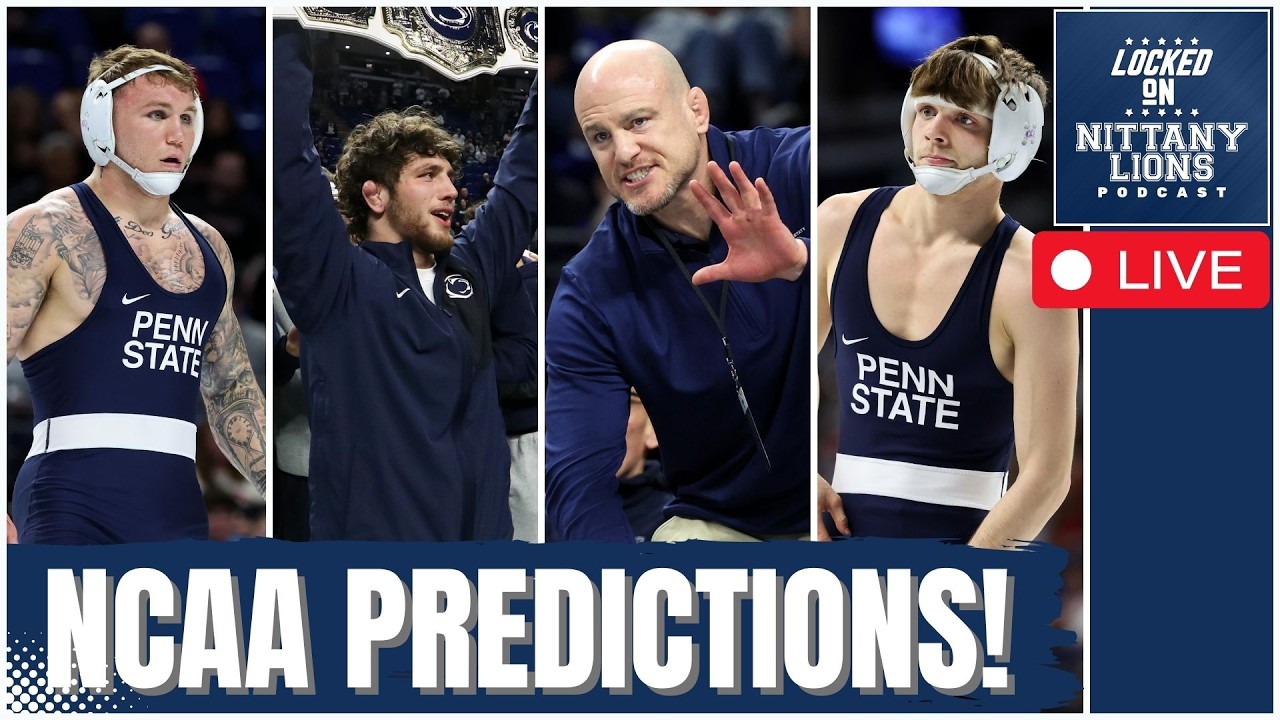LIVE: Final Predictions For Penn State Wrestling at the NCAA Tournament!