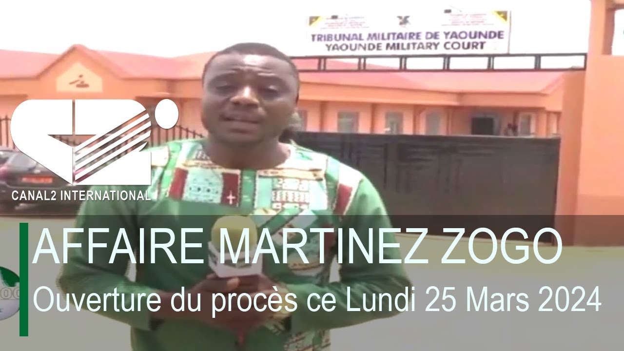 AFFAIRE MARTINEZ ZOGO: Ouverture du procès ce Lundi 25 Mars 2024