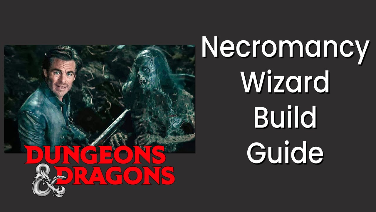 Necromancy (Wizard) Build Guide in D&D 5e - HDIWDT