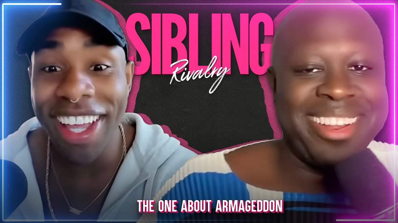 Sibling Rivalry: The One About Armageddon