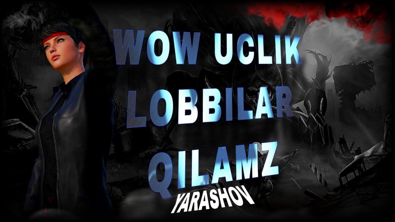 LIVIK WOW  UCLIK  LOBBI QILAMIZ GOOOOOO  ID : 518 725 320 99