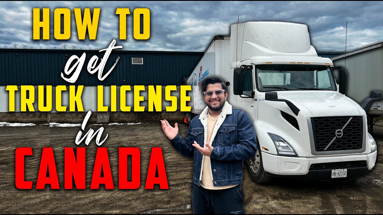 How To Get Truck License In Canada | How to Make Truck License In Canada  How to Get Trucker License