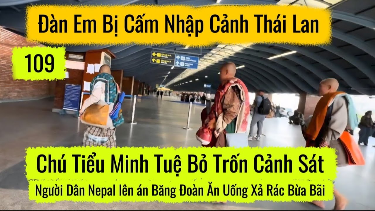 Ba đối tượng giả tu của đoàn minh tuệ bị bắt ở thái lan, người dân Nepal tố đoàn ăn uống xả rác bừa