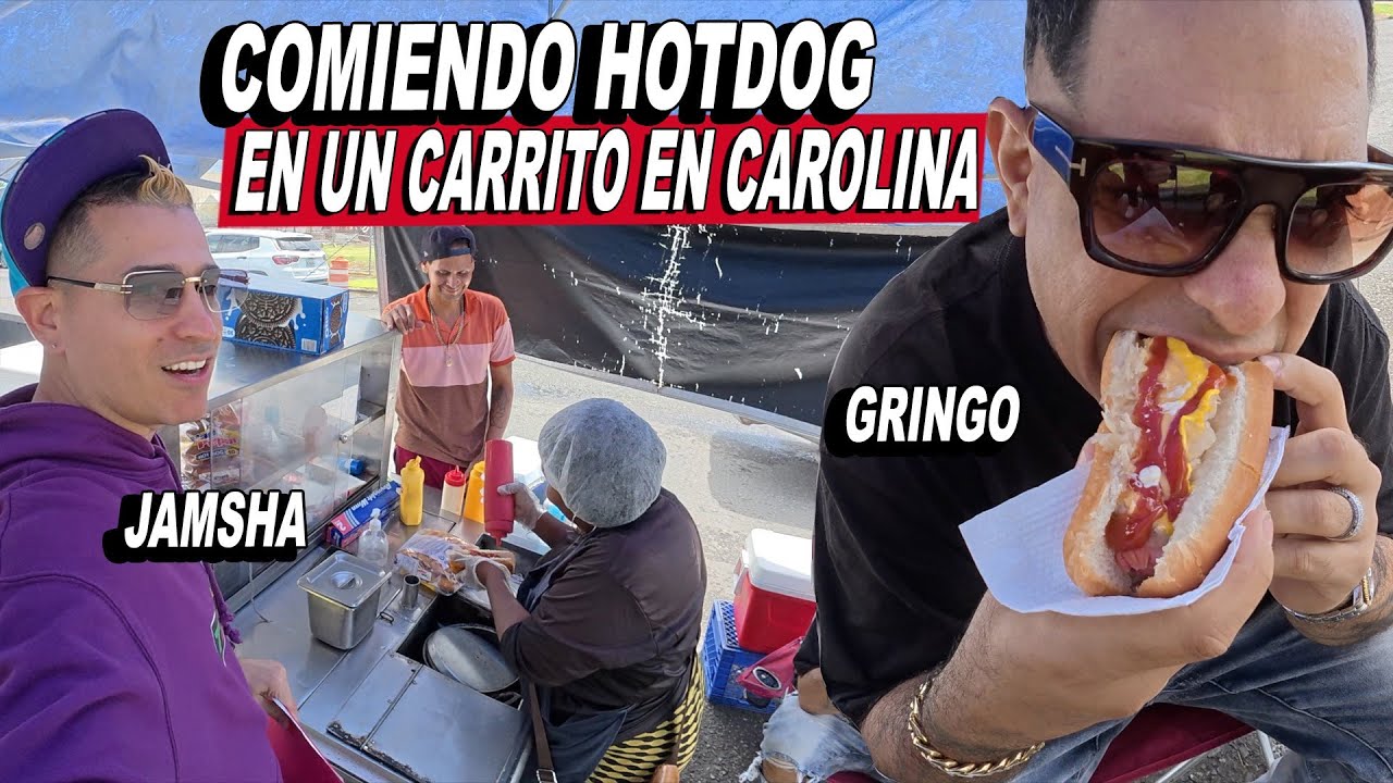 Comiendo En Un Carrito De Hot Dogs En Carolina Puerto Rico - Jamsha y Gringo 🇵🇷