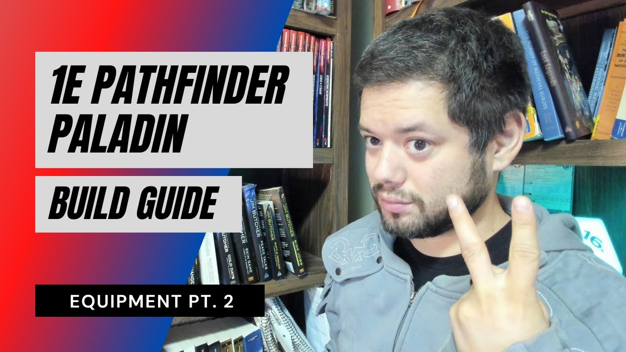 Создание паладина в Pathfinder 1-й редакции — Снаряжение, часть 2