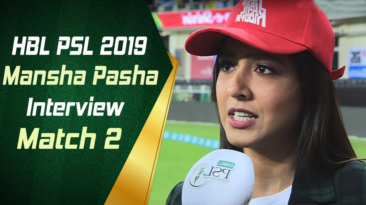 Mansha Pasha Interview | Match 2 | 15th Feb | HBL PSL 2019
