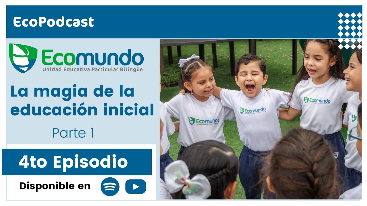 La magia de la educación inicial Parte 1