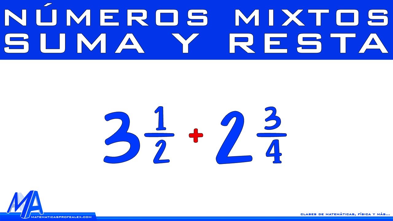Como sumar y restar números mixtos