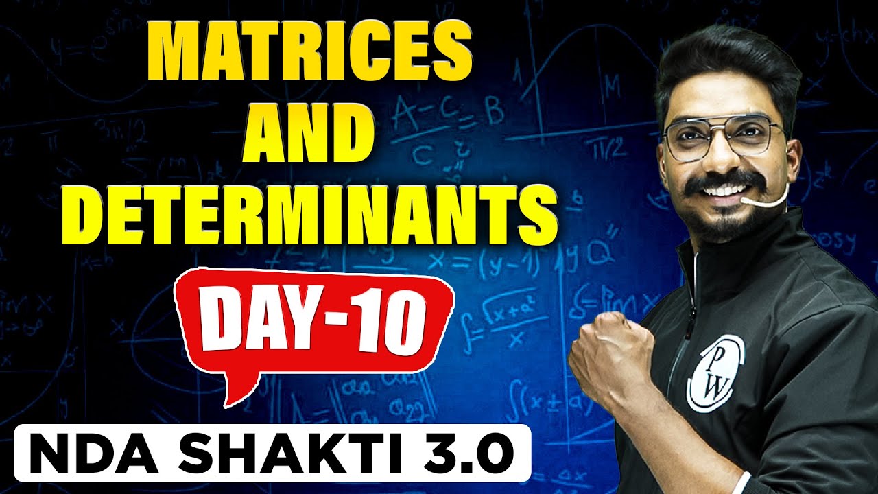 NDA MATHS 2023 | Matrices and Determinants | NDA CRASH COURSE