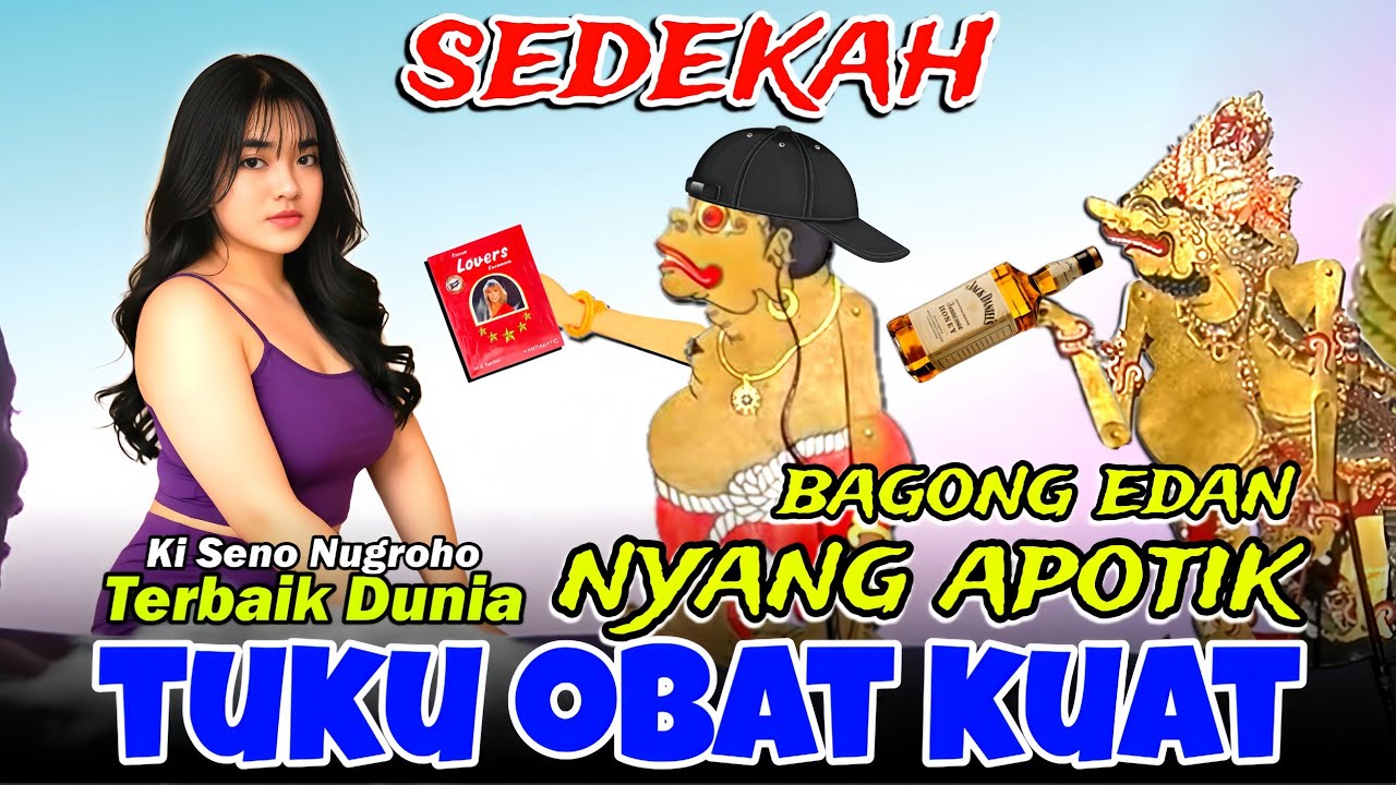 DERR...BAGONG EDAN TUKU OBAT KUAT 🌟 KI DALANG SENO NUGROHO