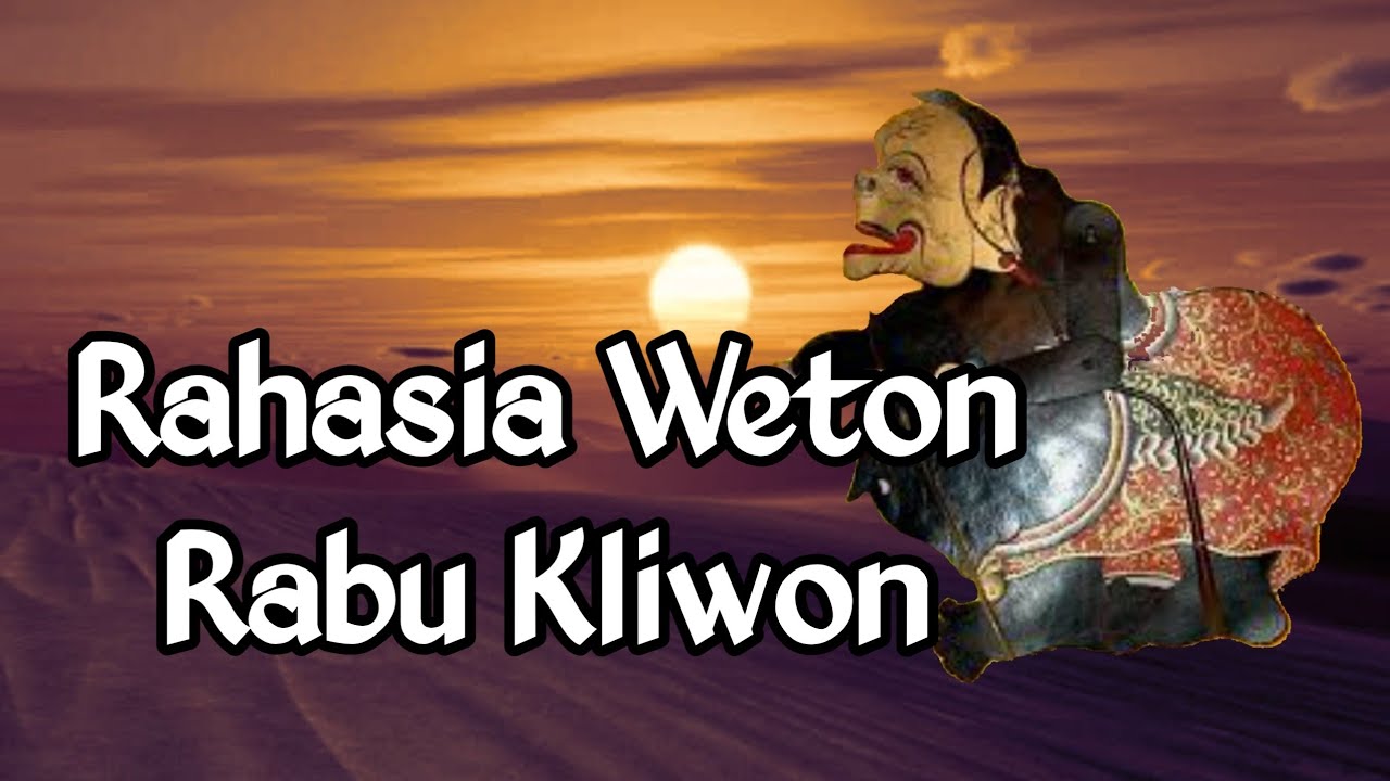 Primbon Jawa - Weton Rabu Kliwon