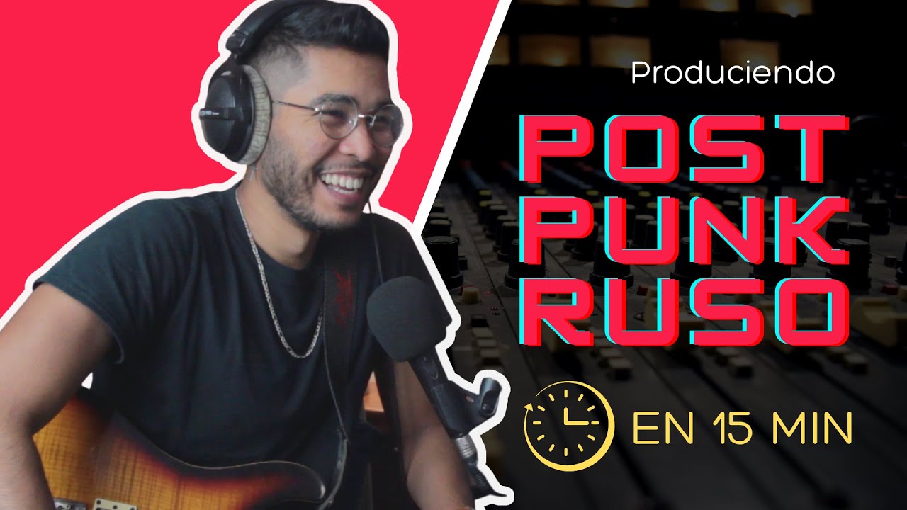 Produciendo Post Punk Ruso en 15 min (Por primera vez)