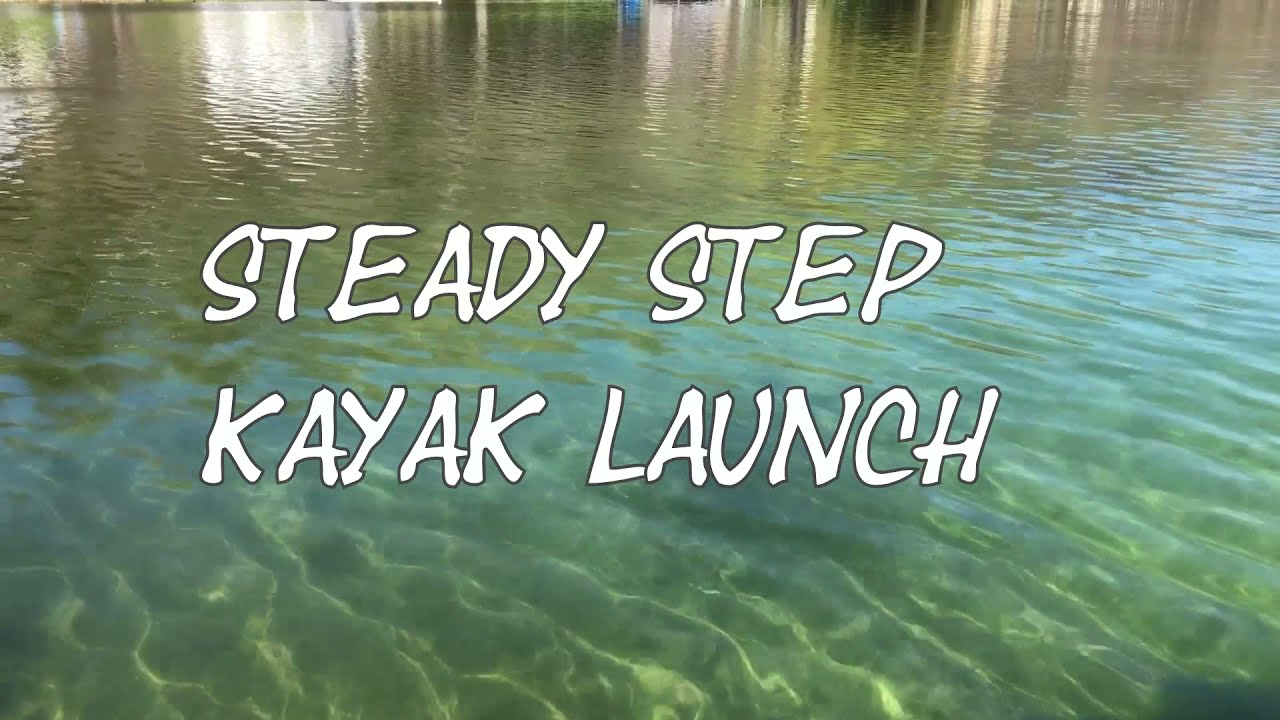 Steady Step Kayak Launch
