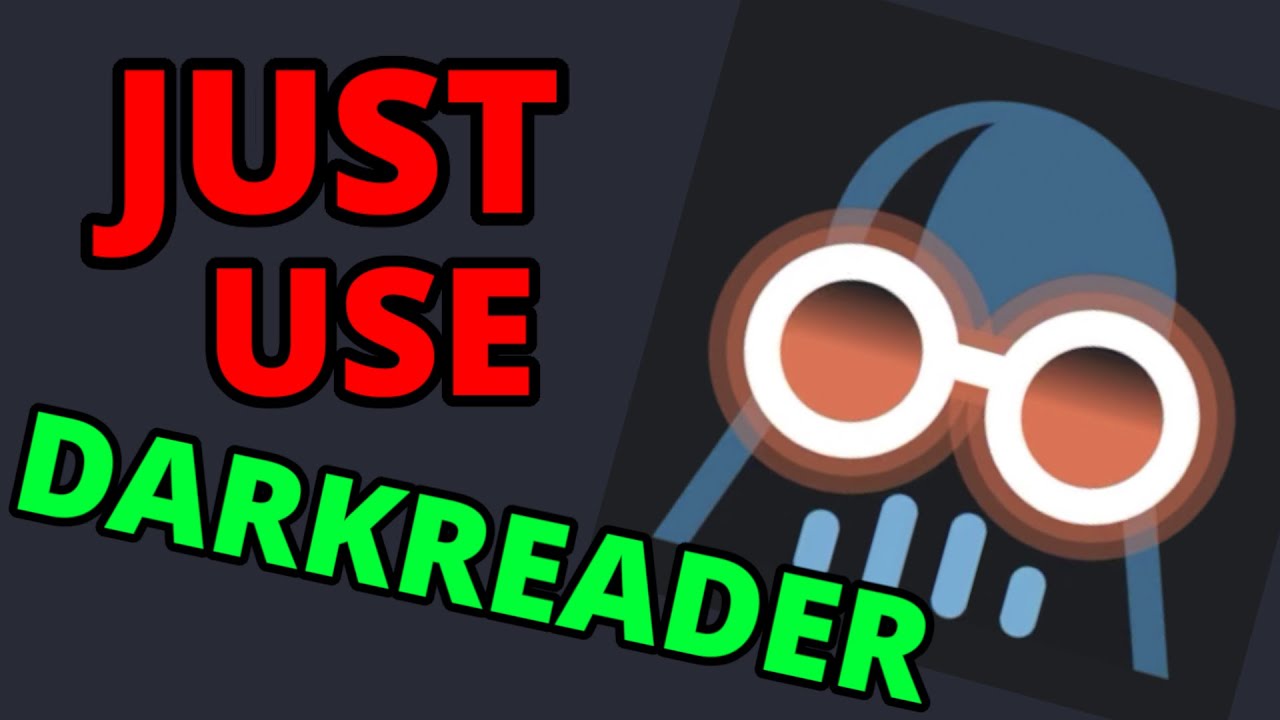 Just use Dark Reader