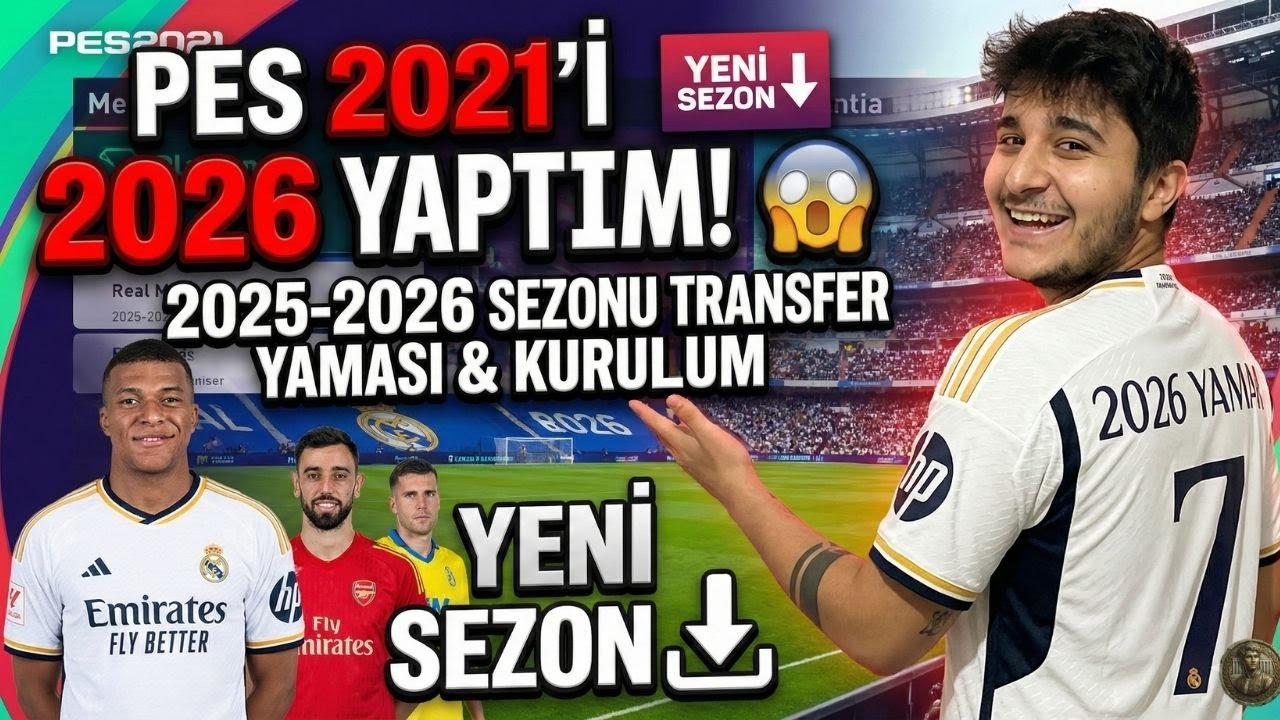 PES 2021'İ 2026 YAPTIM! 😱 2025-2026 Sezonu Transfer Yaması & Kurulum +2 DK👌