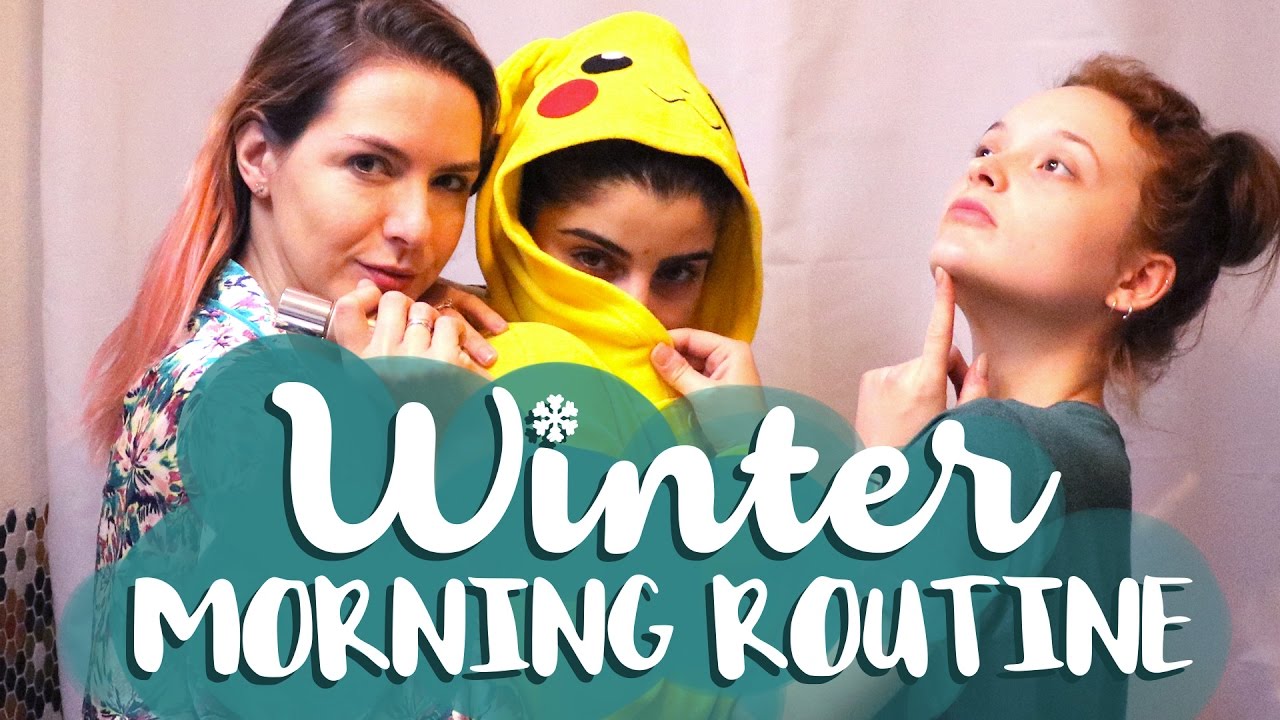 ❆ WINTER MORNING ROUTINE | Kihou, SoUrbanGirl et Estelle Blog Mode