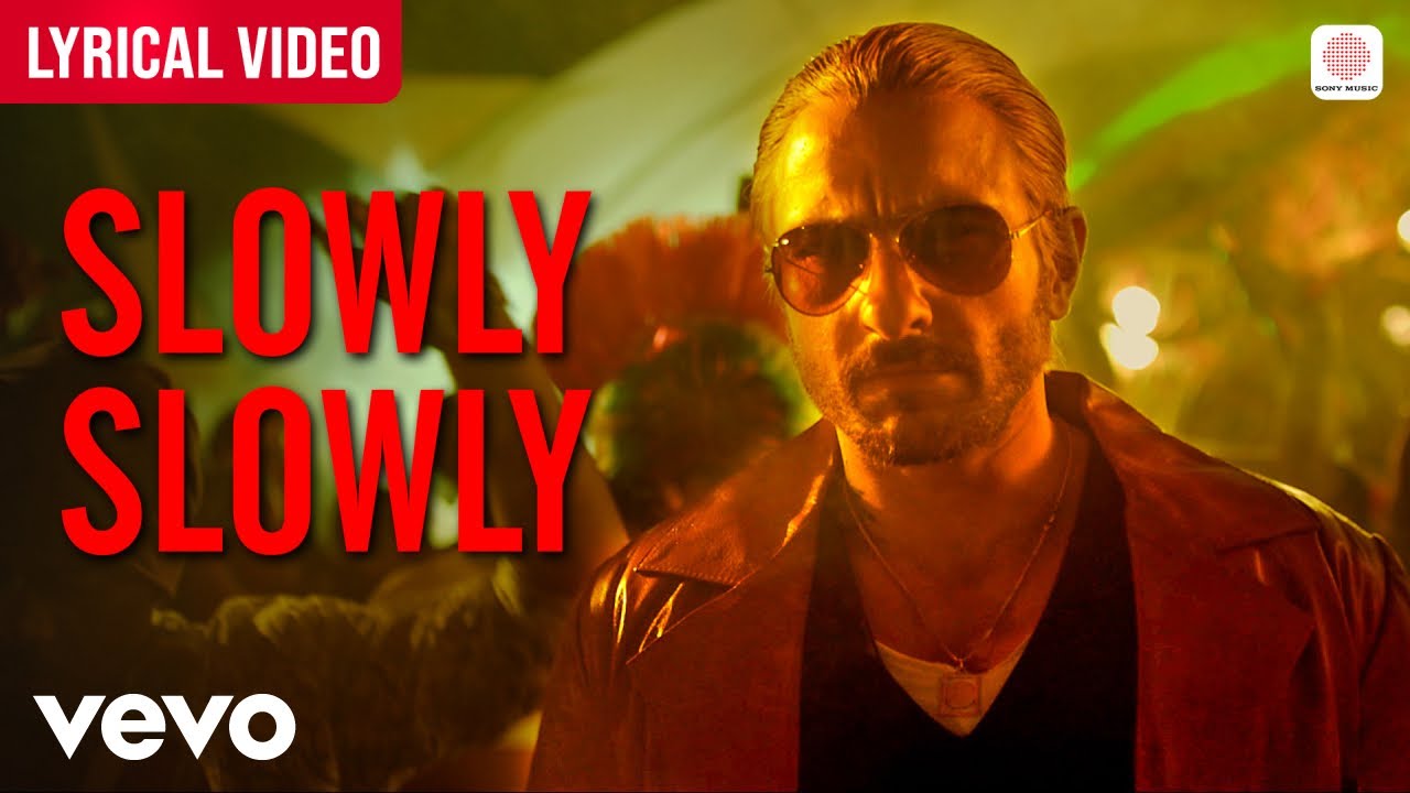 Slowly Slowly - Lyrical Video | Go Goa Gone | Saif Ali Khan, Kunal Khemu, Vir Das | Sachin - Jigar