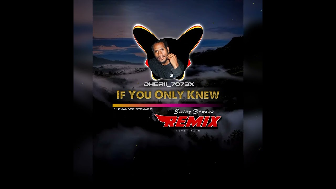 If You Only Knew_Dherii 7073X Remix _Swing Bounce Mix _2026