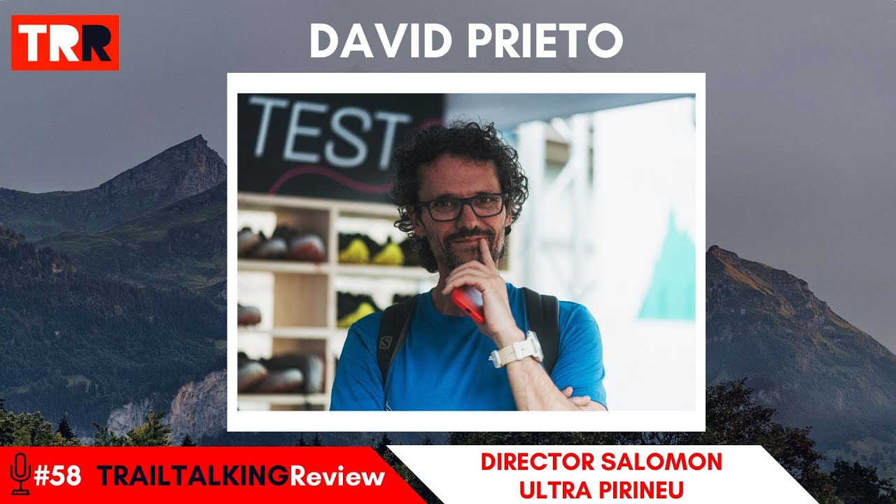 TRAILTALKINGReview 58 - David Prieto - 