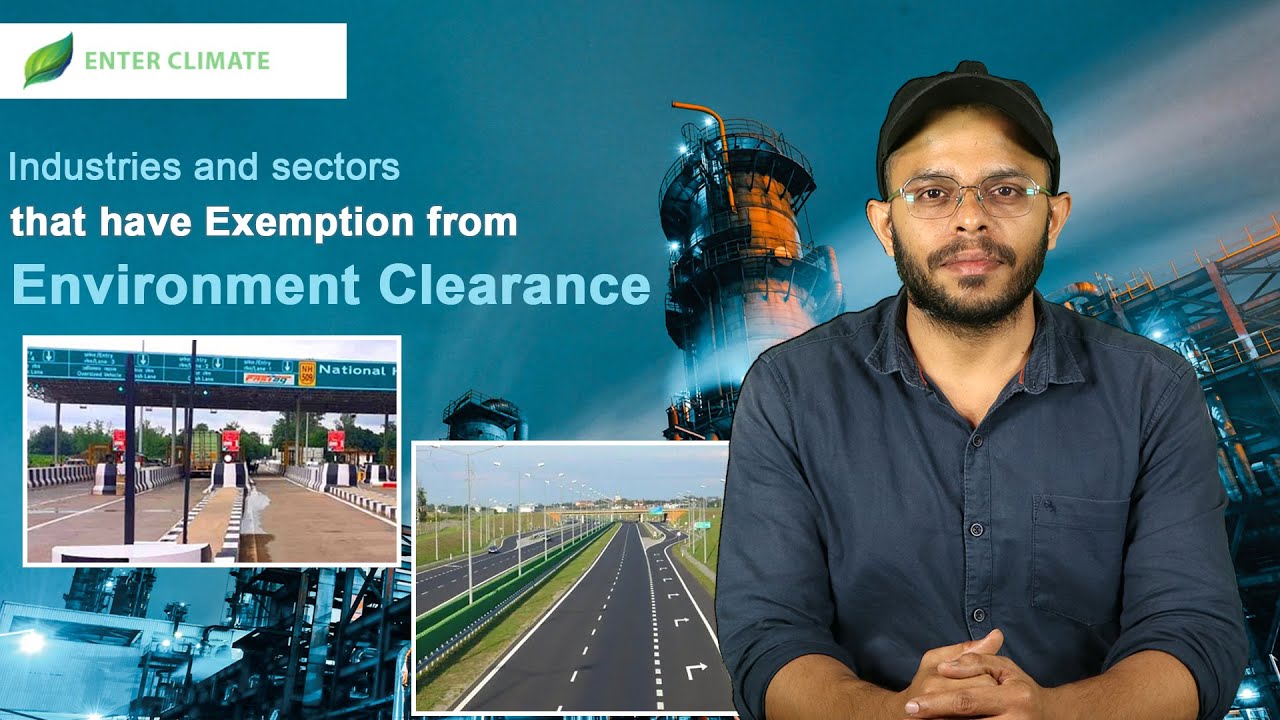 Industries and sectors that have Exemption from Environment Clearance | Enterclimate
