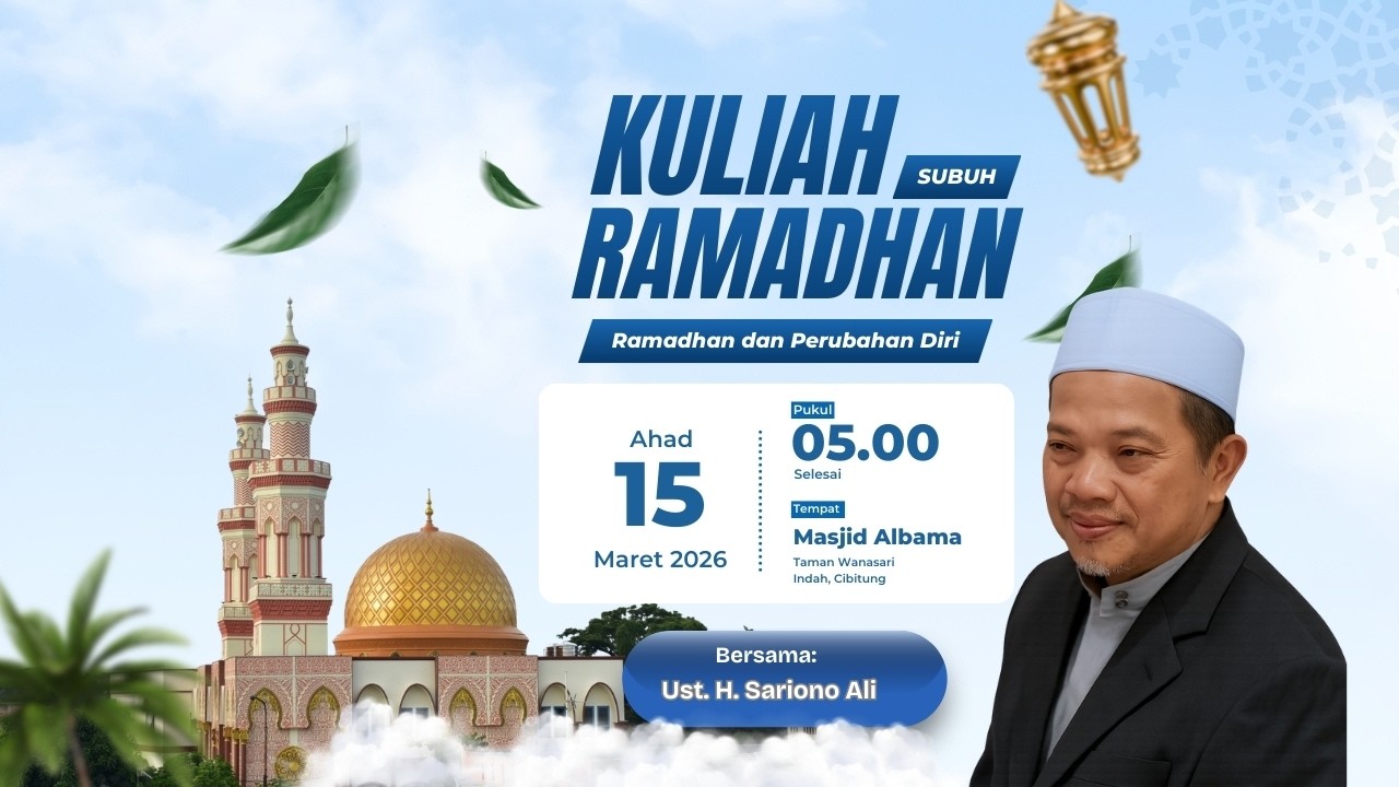 KULIAH SUBUH AHAD PAGI BERSAMA UST. H. SARIONO ALI