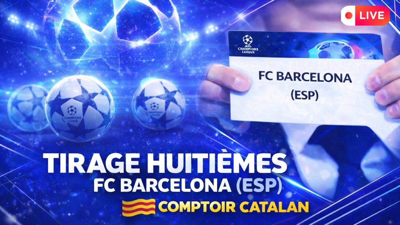 🔵🔴 TIRAGE AU SORT LDC – FC BARCELONA ⚽🔥 | LIVE RÉACTION – LE COMPTOIR CATALAN