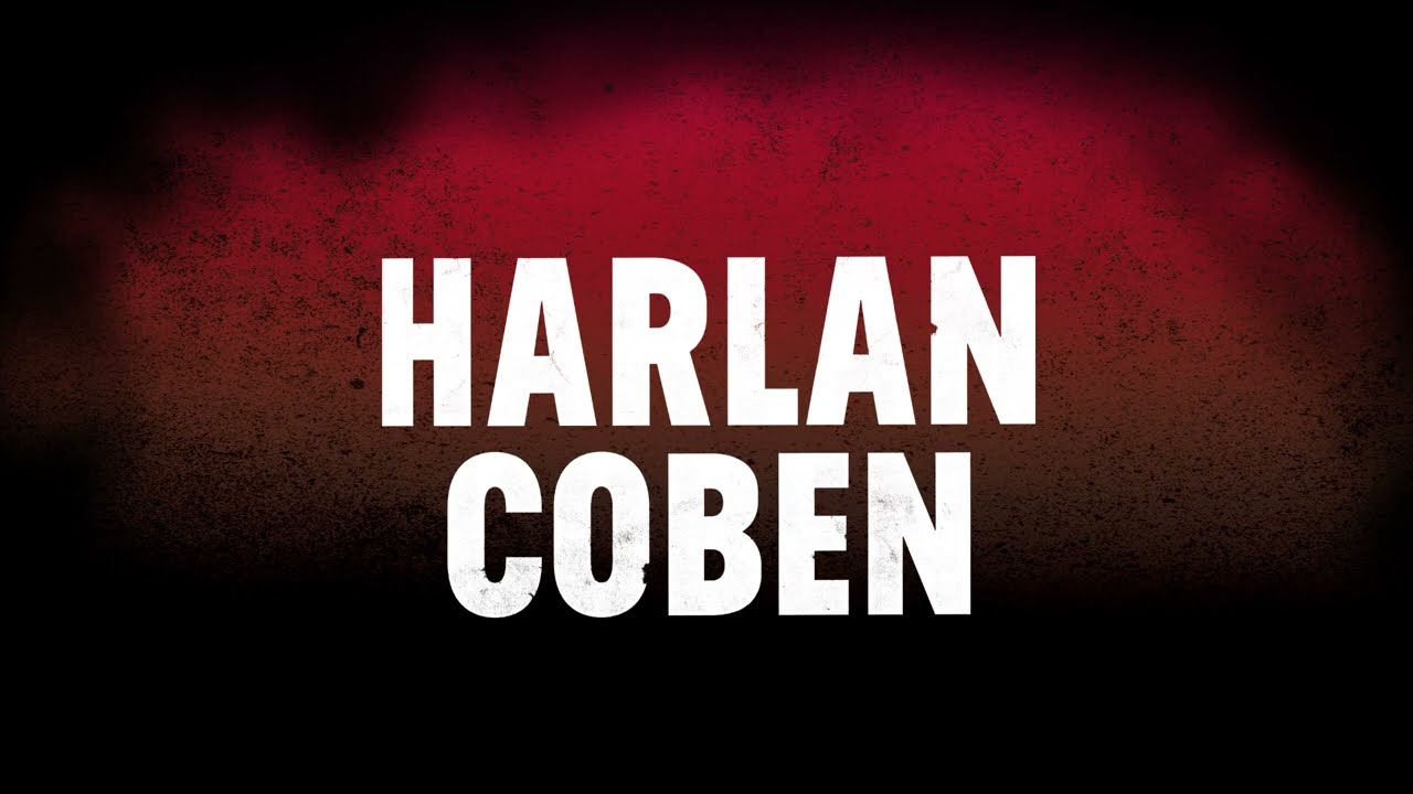 Harlan Coben / I Will Find You &mdash;&nbsp;Official Trailer