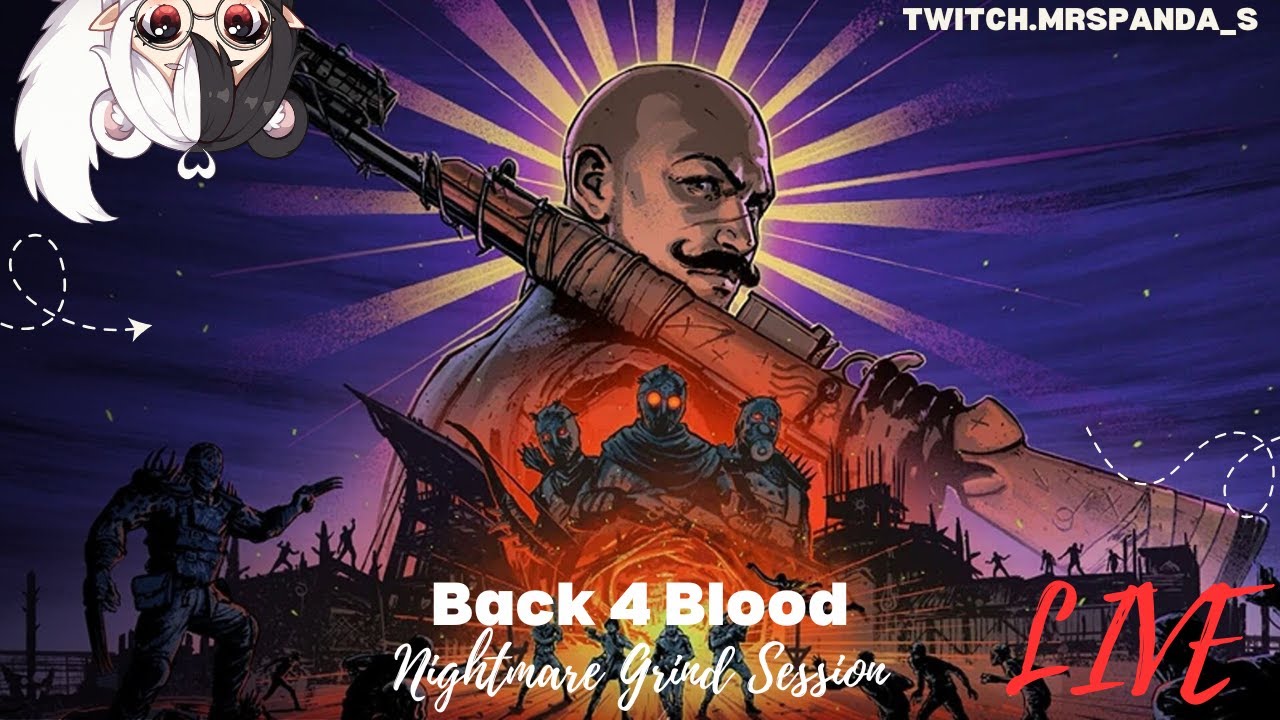 Back 4 Blood Nightmare Grind Session - LIVE on Twitch - Giveaway on Twitch