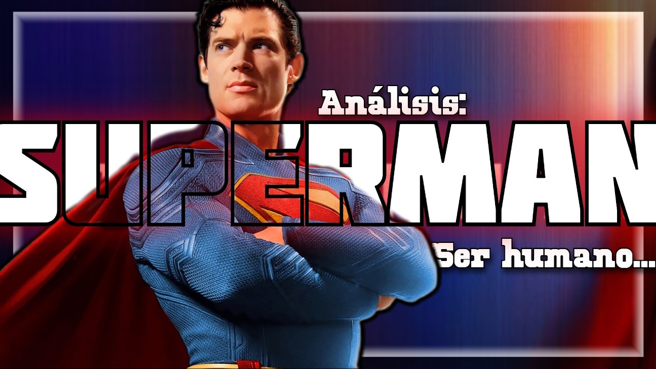 Superman: Ser AMABLE, en un mundo CRUEL...