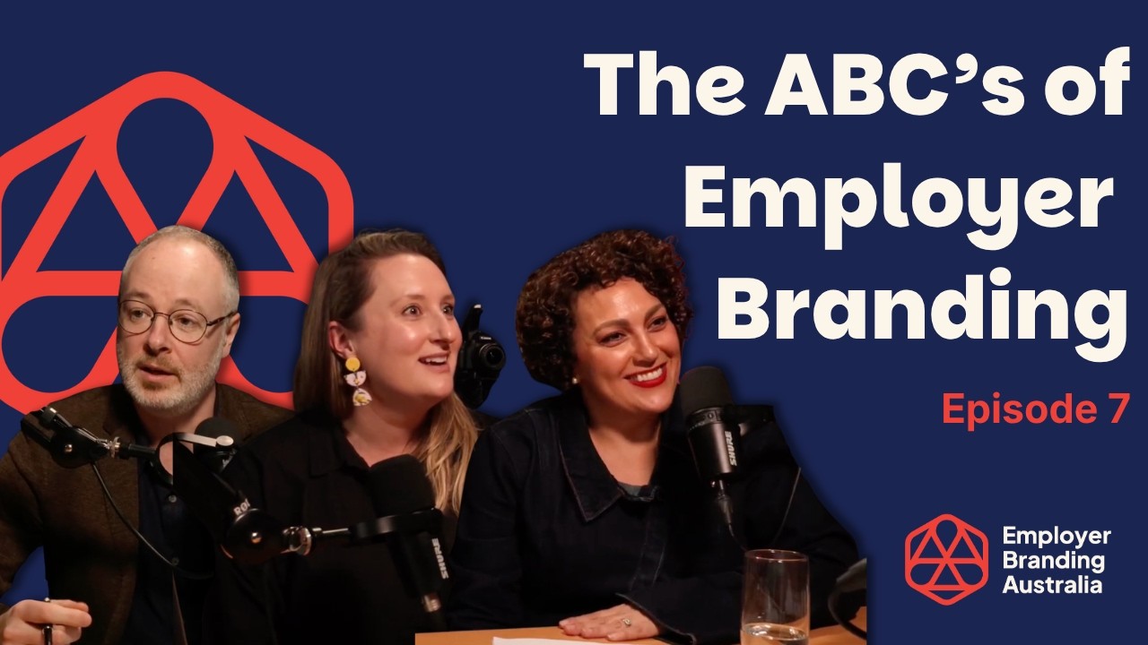 The ABC's of Great Employer Branding | Employer Branding Unplugged EP 07