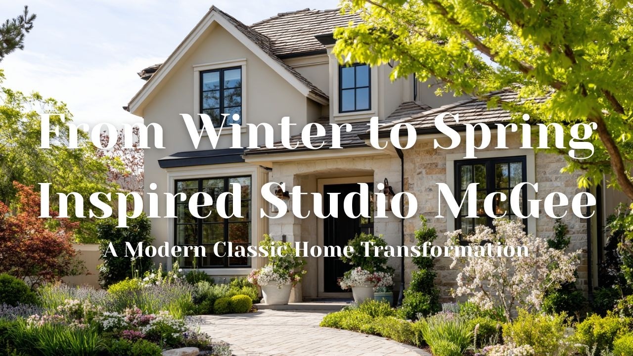 🌿От зимы к весне | Современная классическая трансформация дома от Studio McGee