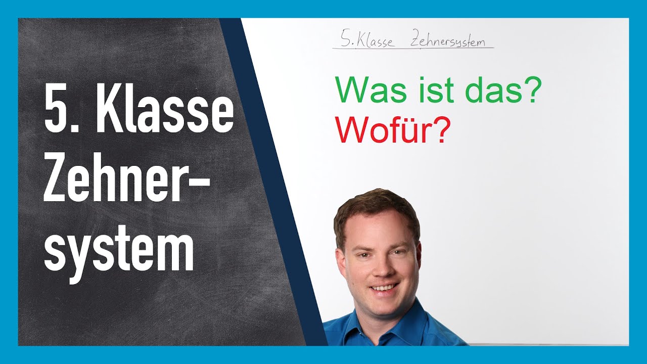 5. Klasse Dezimalsystem (Zehnersystem)